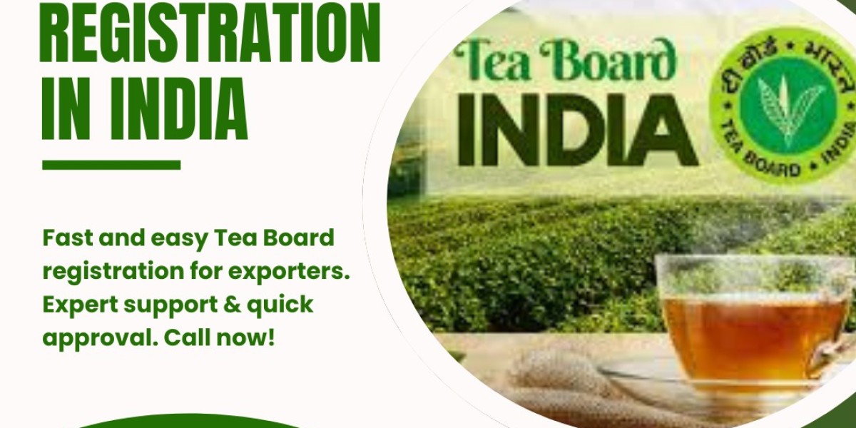 Tea Export from India: Importance of Tea Board Registration