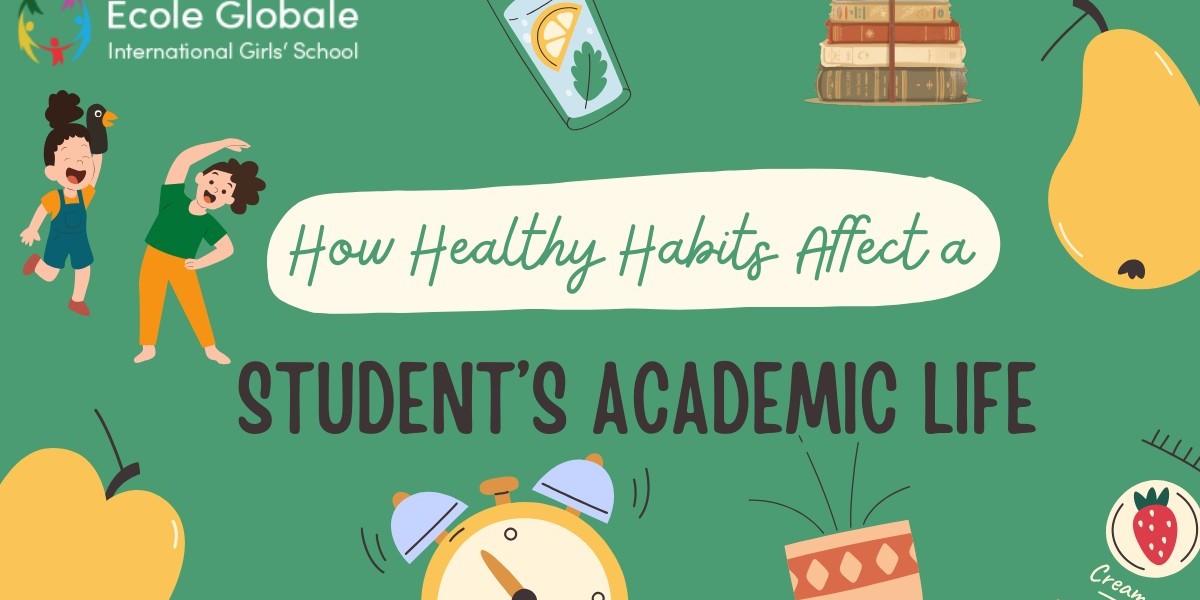How Healthy Habits Affect a Student’s Academic Life