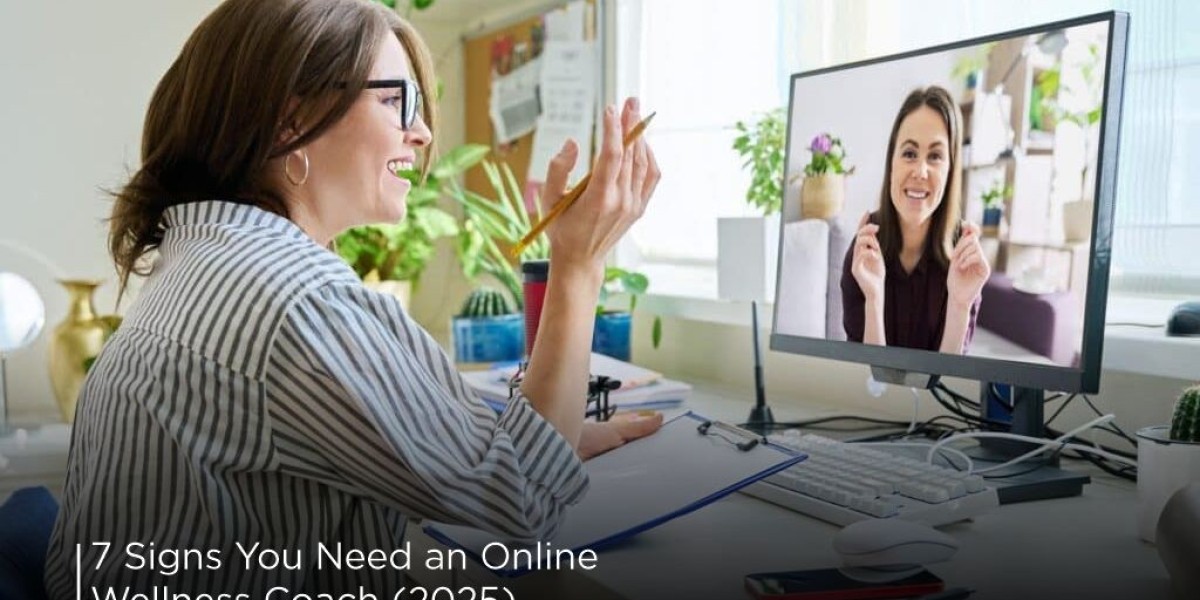 7 Signs You Need an Online Wellness Coach (2025)
