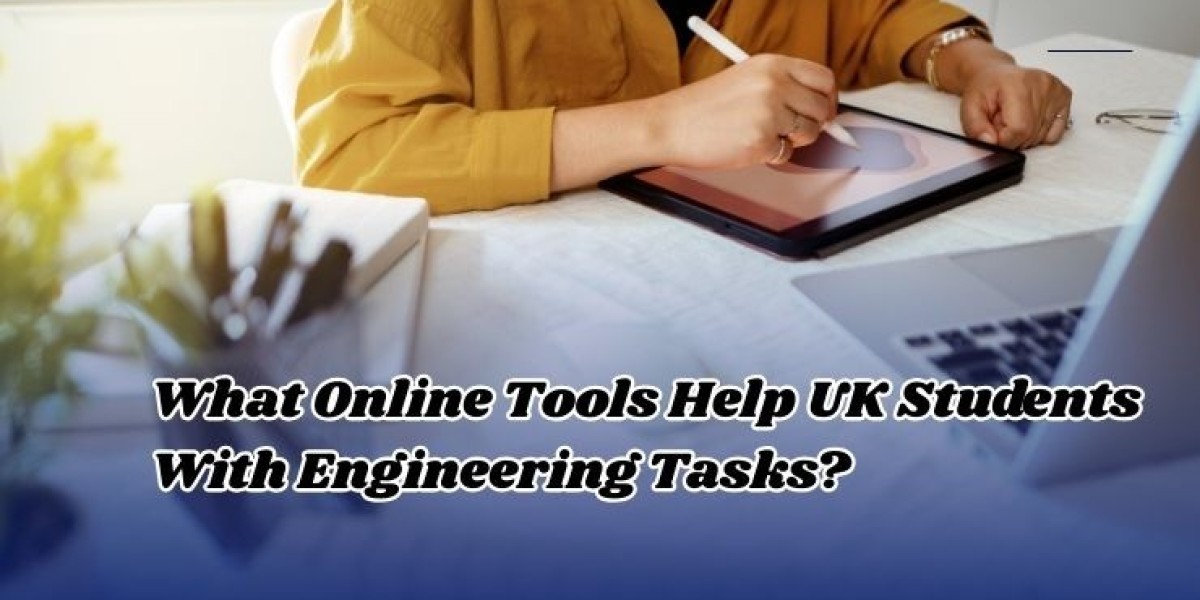 What Online Tools Help UK Students With Engineering Tasks?