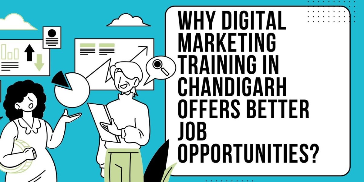 Why Digital Marketing Training in Chandigarh Offers Better Job Opportunities?