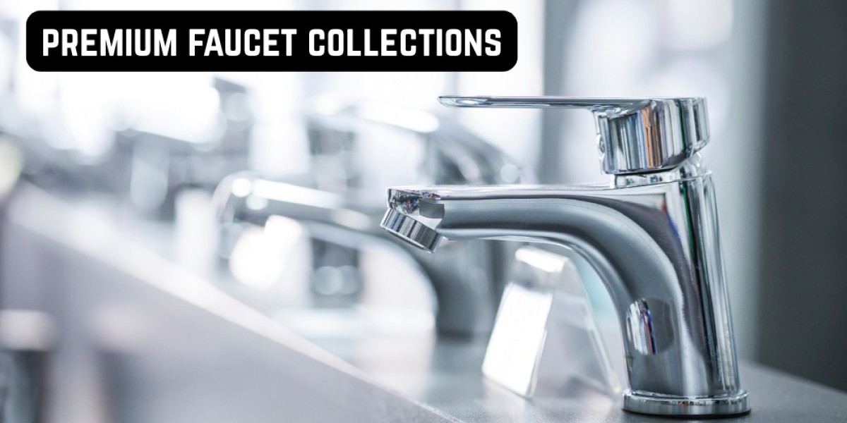 Premium Faucet Collections: Elevating Functionality and Style in Your Home