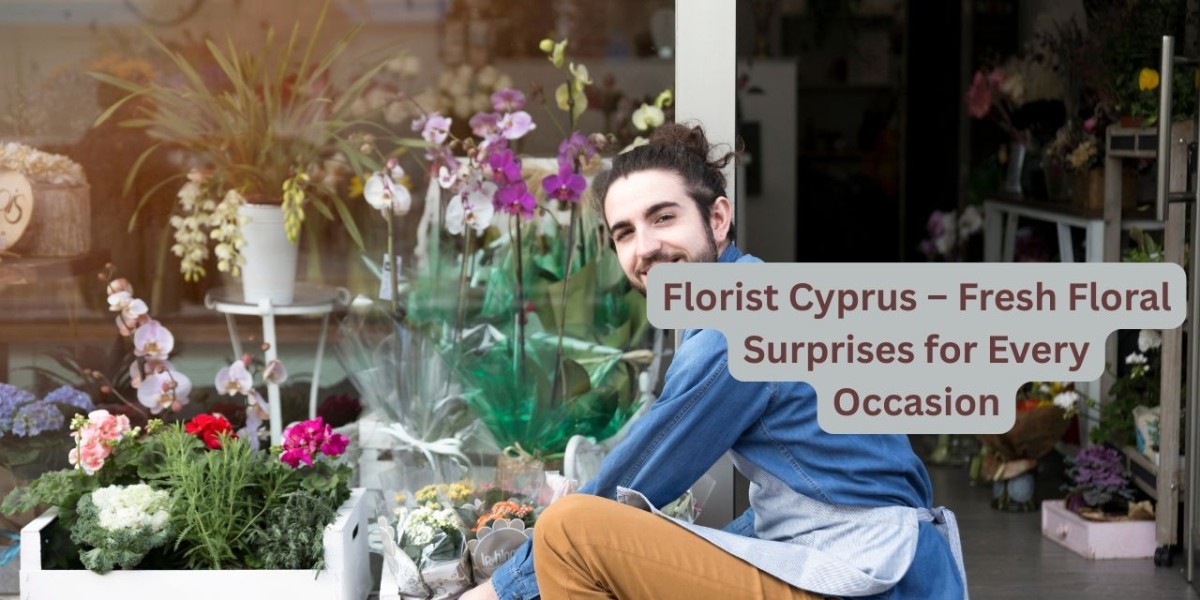 Florist Cyprus – Fresh Floral Surprises for Every Occasion