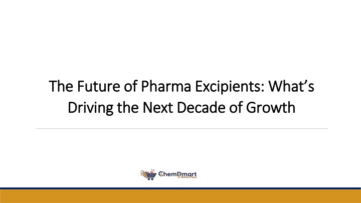PPT - The Future of Pharma Excipients PowerPoint Presentation, free download - ID:14755586