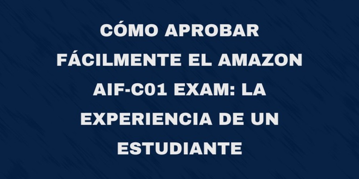 Cómo aprobar fácilmente el Amazon AIF-C01 Exam: la experiencia de un estudiante