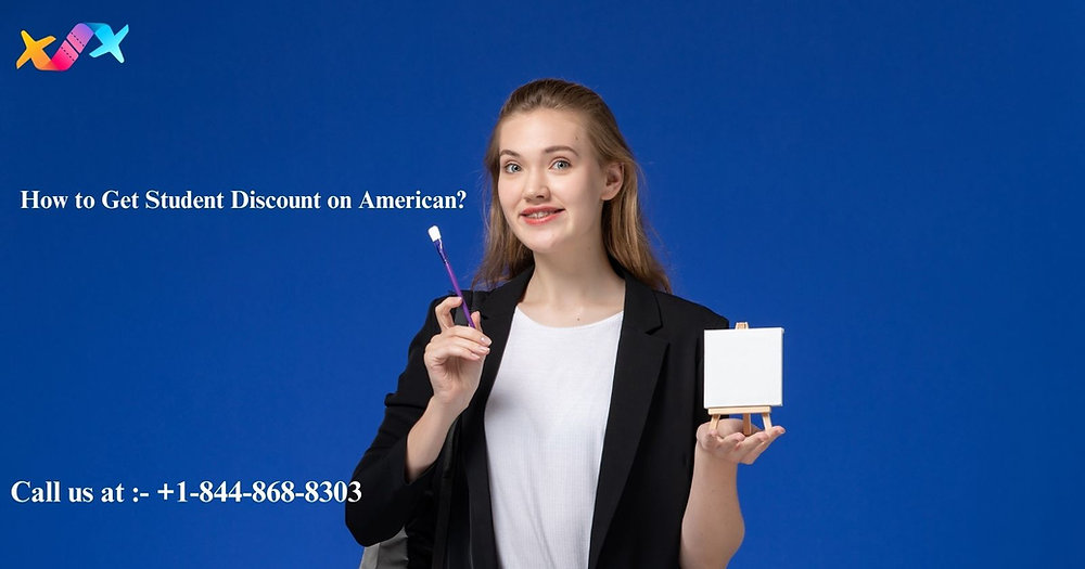 +1-844-868-8303 How to Get Student Discount on American?