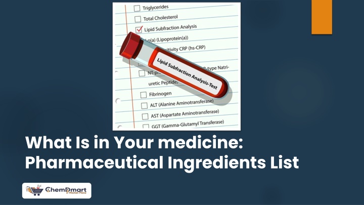 PPT - What Is in Your medicine: Pharmaceutical Ingredients List PowerPoint Presentation - ID:14745749