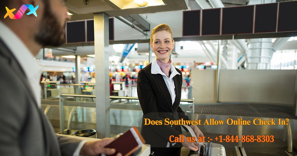 +1-844-868-8303 Does Southwest Allow Online Check In?