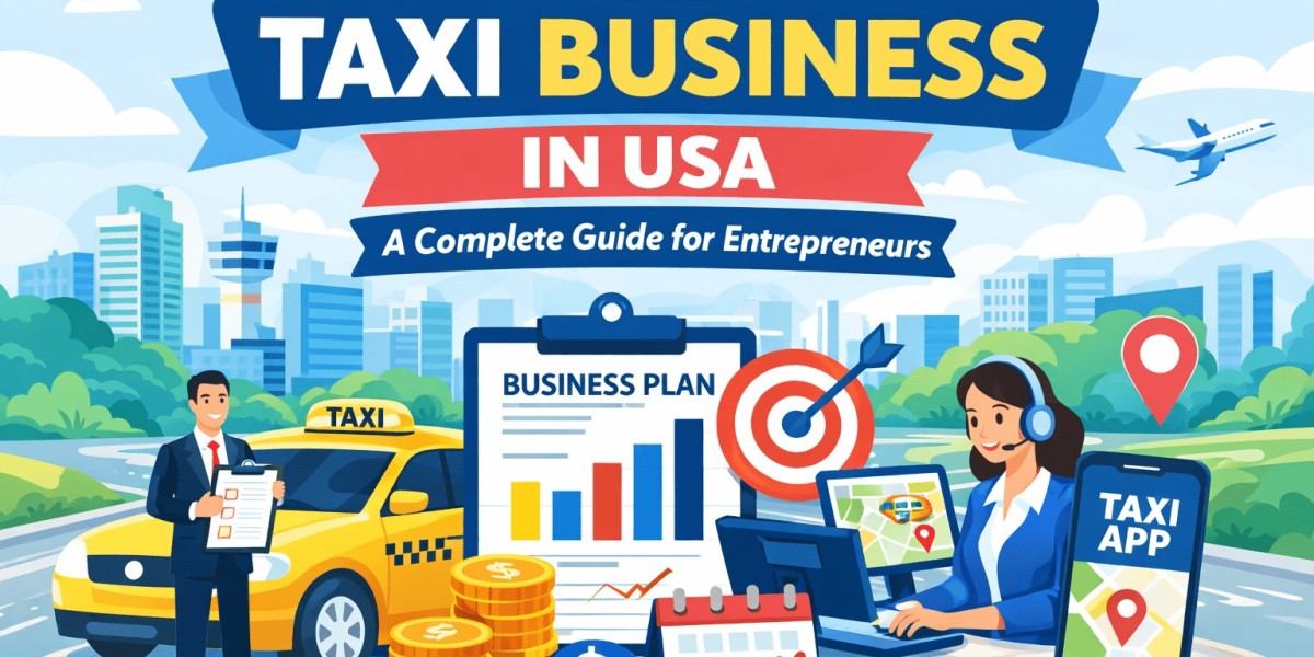 How to Start a Taxi Business in USA: A Complete Guide for Entrepreneurs