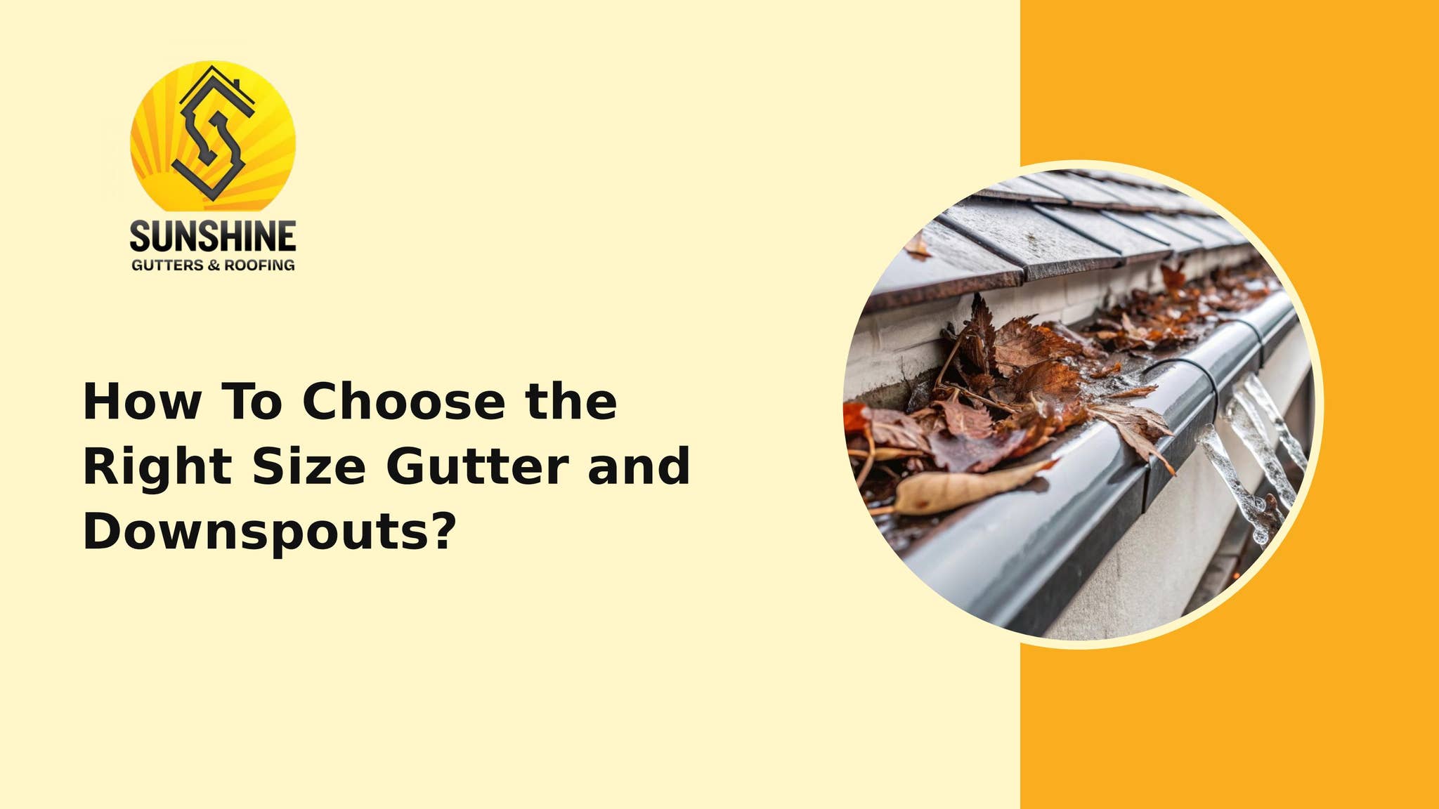 How To Choose the Right Size Gutter and Downspouts by Sunshine Gutters South - Issuu