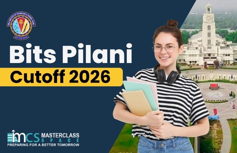 Bits Pilani cutoff 2026 (Expected) - Masterclass Space