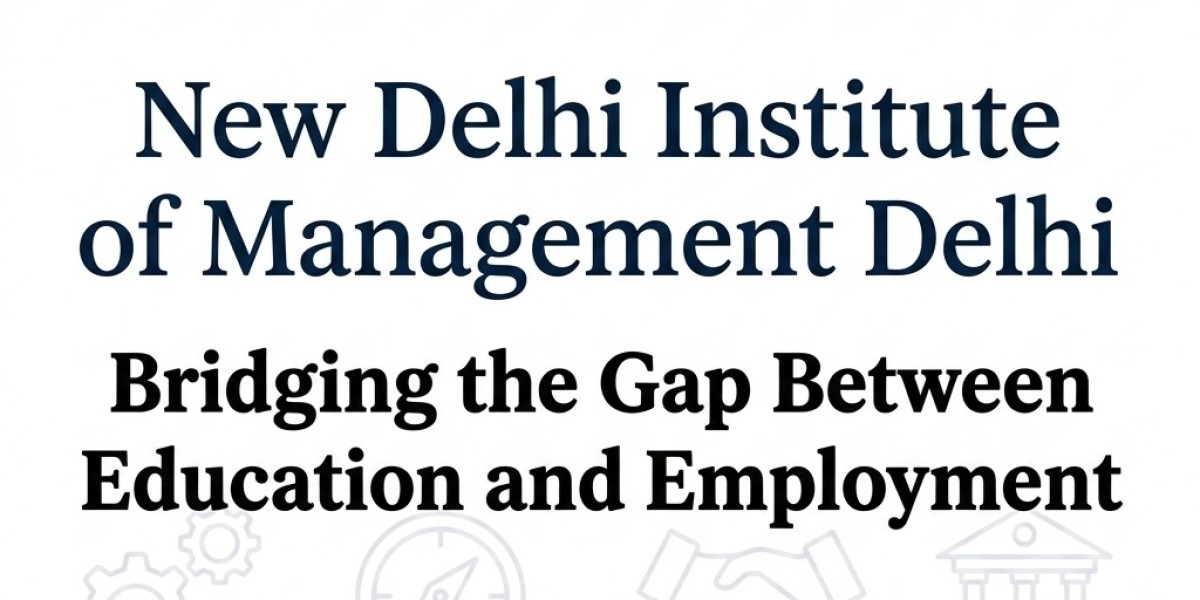 New Delhi Institute of Management Delhi: Bridging the Gap Between Education and Employment