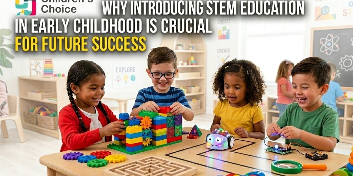 Why Introducing STEM Education in Early Childhood is Crucial for Future Success