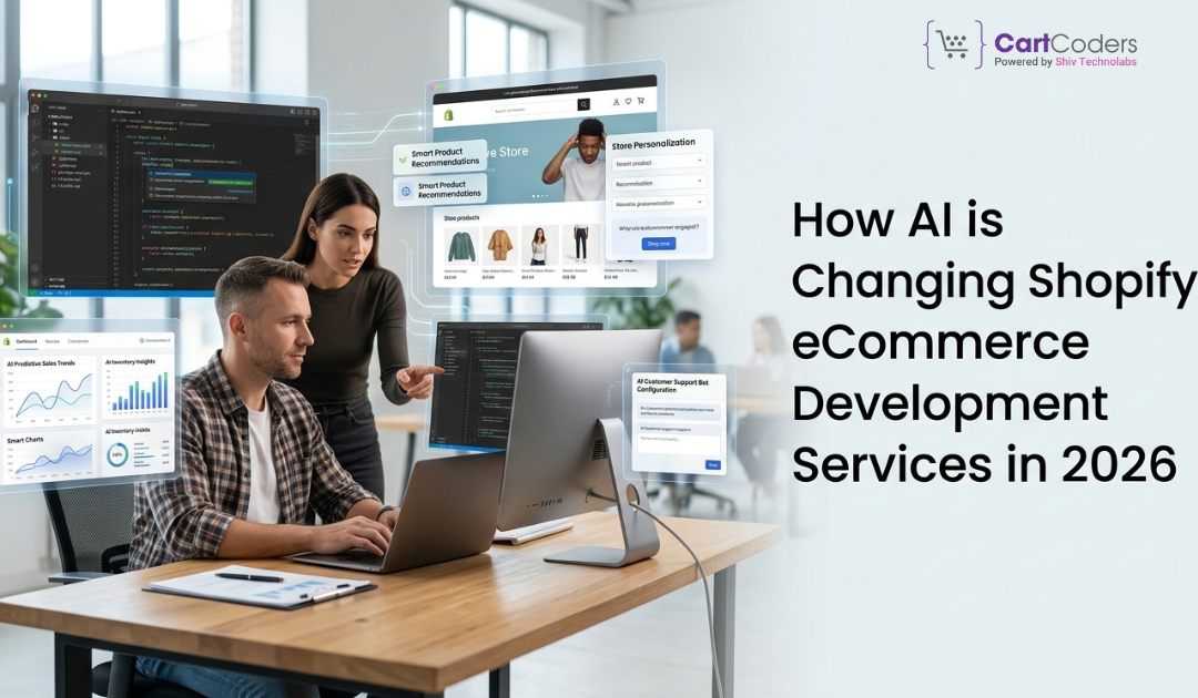 How AI is Changing Shopify eCommerce Development Services in 2026 - shopifymigrationexperts