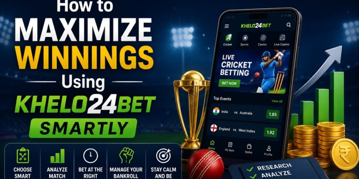 How to Maximize Winnings Using Khelo24bet Smartly