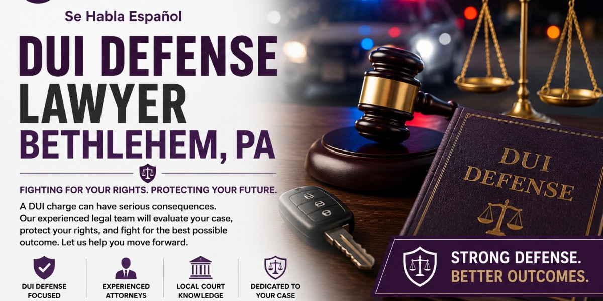 DUI Defense Lawyer Bethlehem PA: Protecting Your License, Rights, and Future