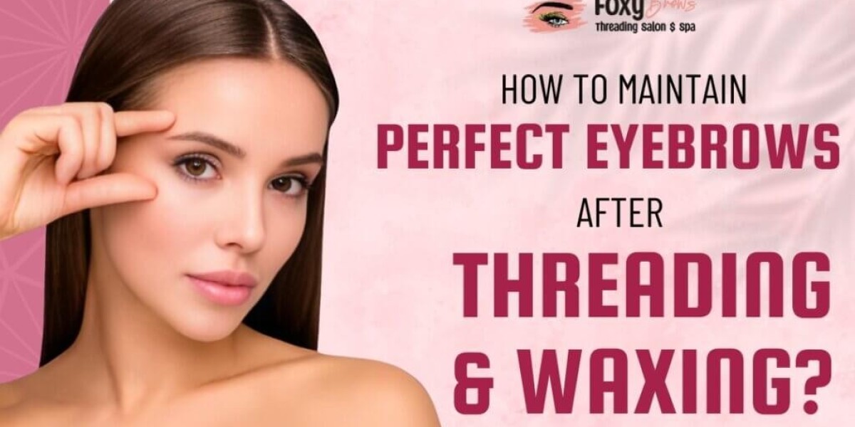 How To Maintain Perfect Eyebrows After Threading and Waxing