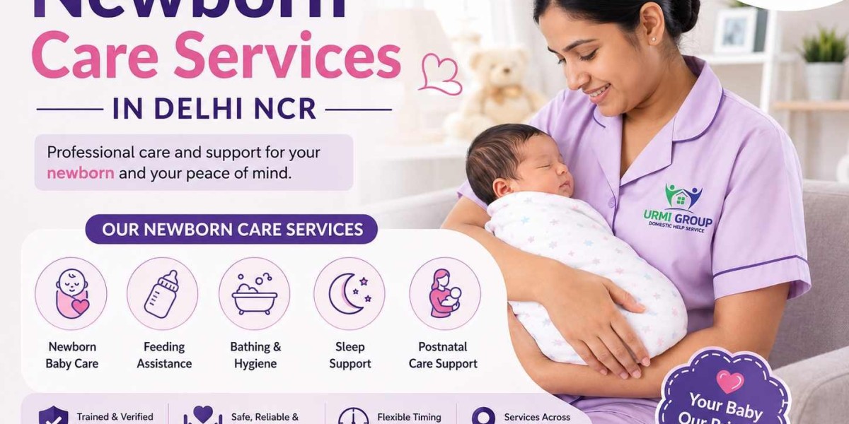 Newborn Care Services in Delhi NCR: Professional Care for Your Baby and Peace of Mind for Parents