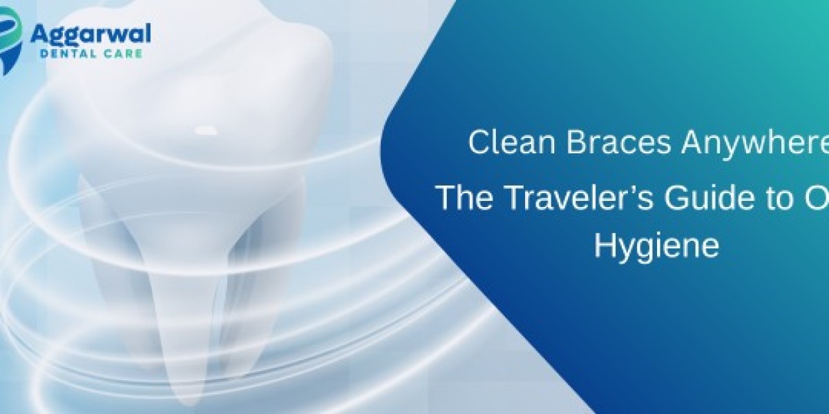 Clean Braces Anywhere: The Traveler’s Guide to Oral Hygiene