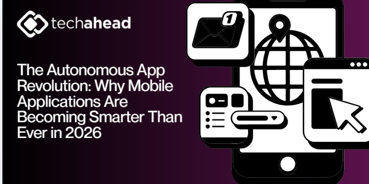The Autonomous App Revolution: Why Mobile Applications Are Becoming Smarter Than Ever in 2026