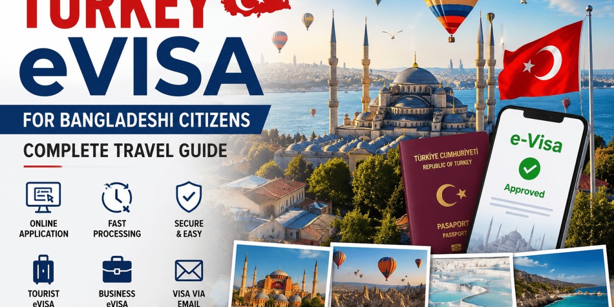Turkey Visa for Bangladeshi Citizens: Complete Travel Guide