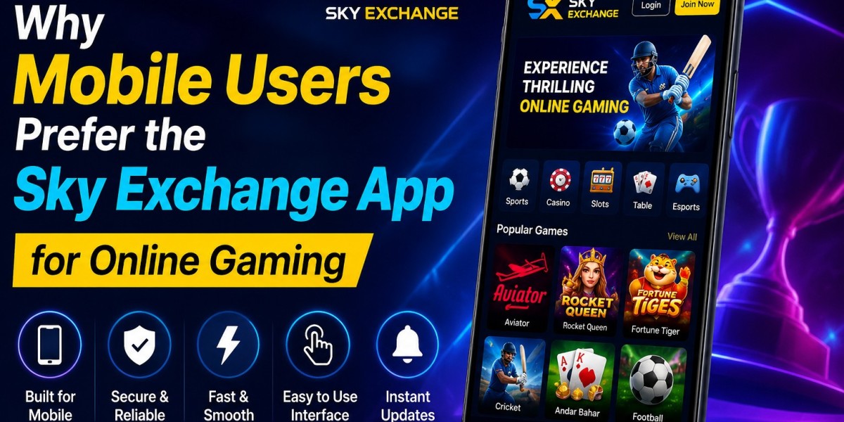 Why Mobile Users Prefer the Sky Exchange App for Online Gaming