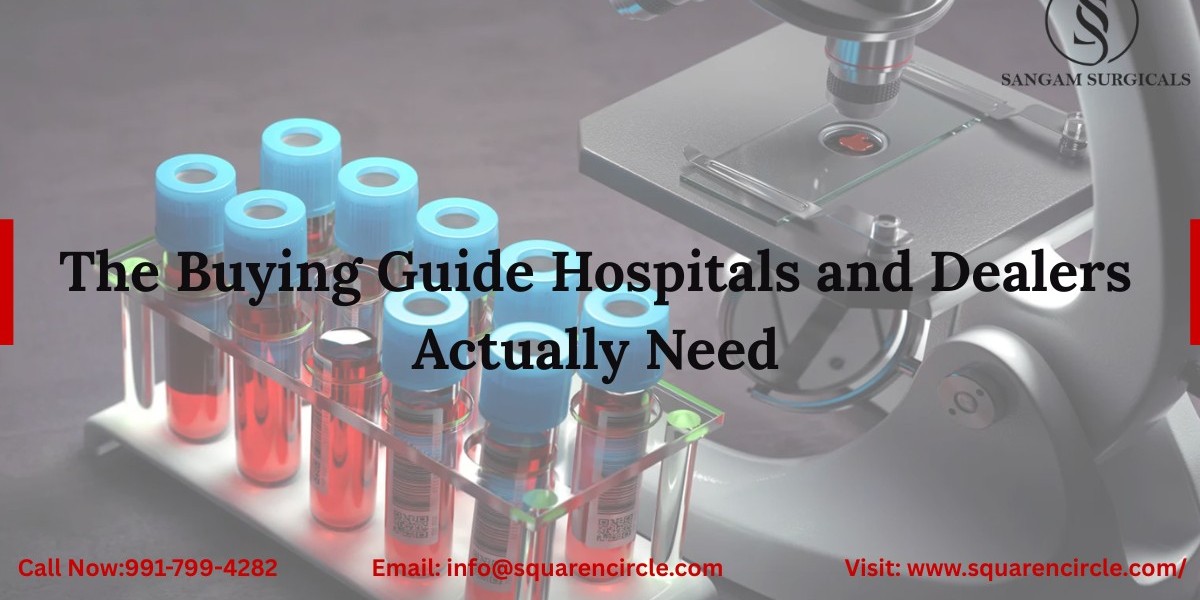 The Buying Guide Hospitals and Dealers Actually Need