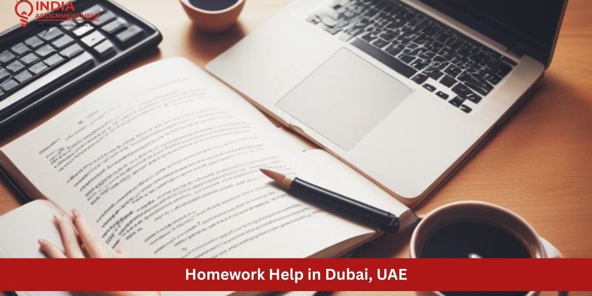 Homework Help in Dubai, UAE: A Smart Way to Improve Academic Performance