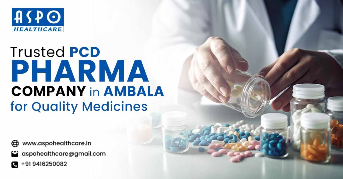 ASPO Healthcare – Certified PCD Pharma Company in Ambala