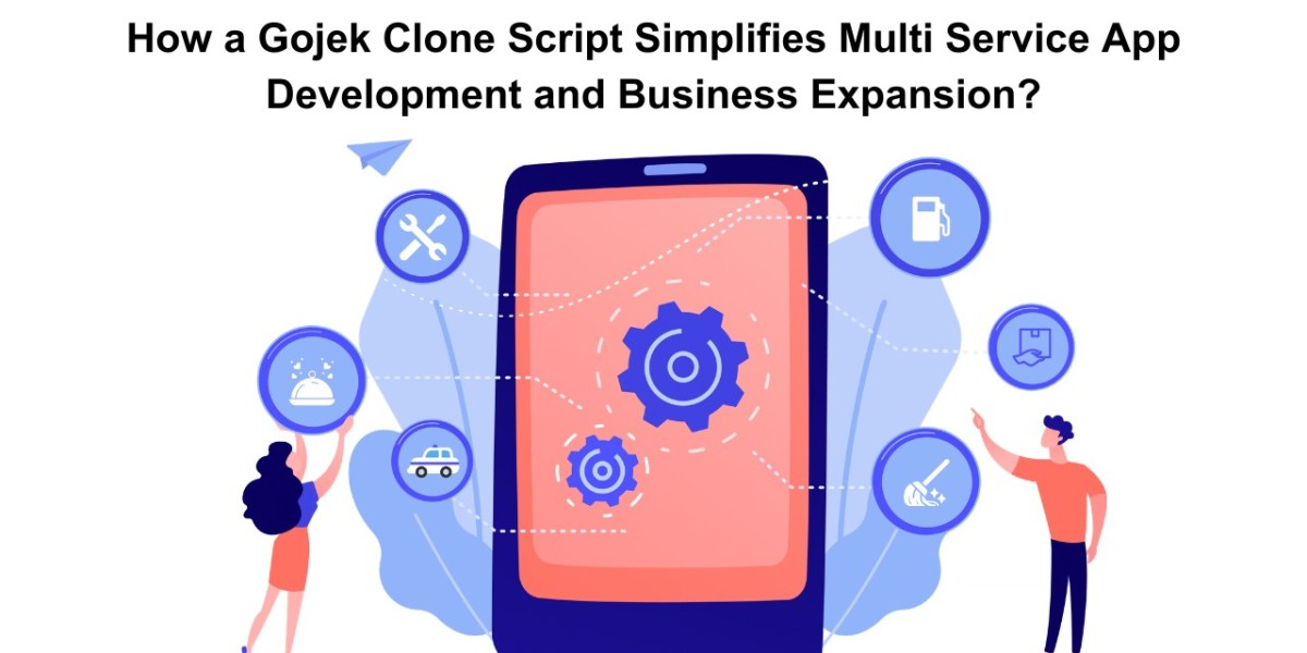 How a Gojek Clone Script Simplifies Multi Service App Development and Business Expansion?