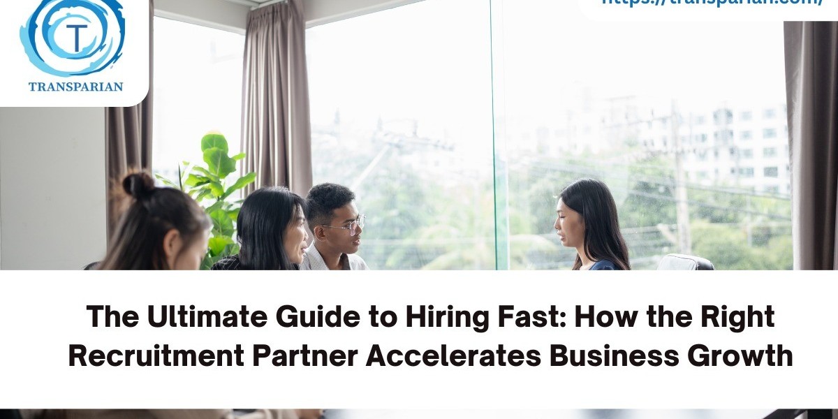 The Ultimate Guide to Hiring Fast: How the Right Recruitment Partner Accelerates Business Growth