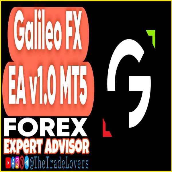 Galileo FX Pro EA v1.0 MT5 (Works on Build 5836) | Forex Robot | MT5 Expert Advisor - The Trade Lovers