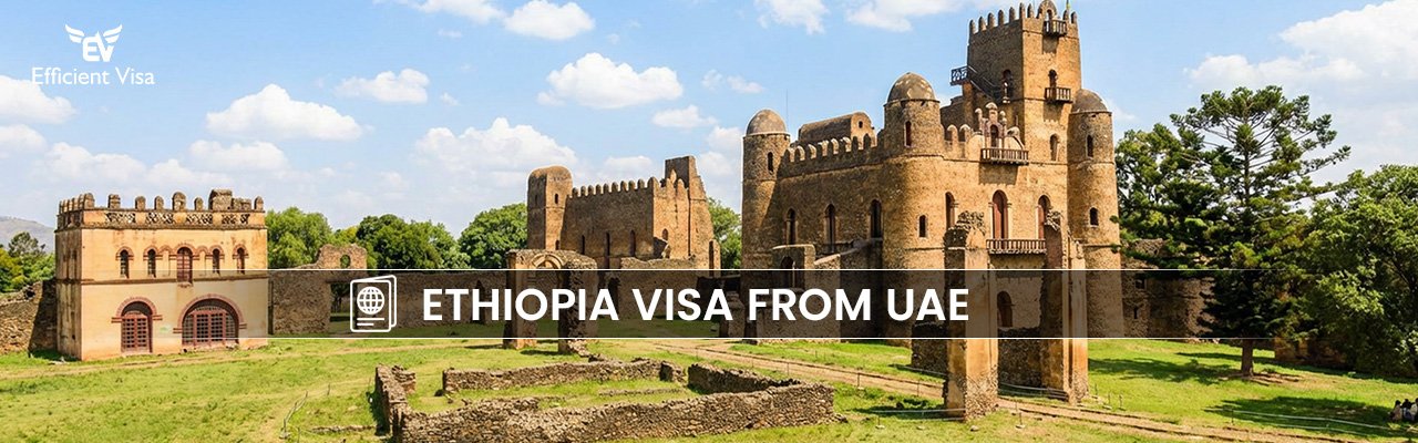 Ethiopia Visa from Dubai 2026 - UAE Residents Easy Apply