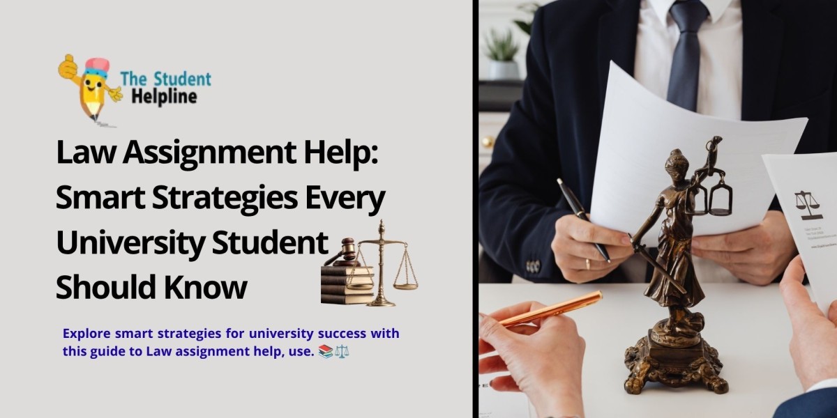 Law Assignment Help: Smart Strategies Every University Student Should Know