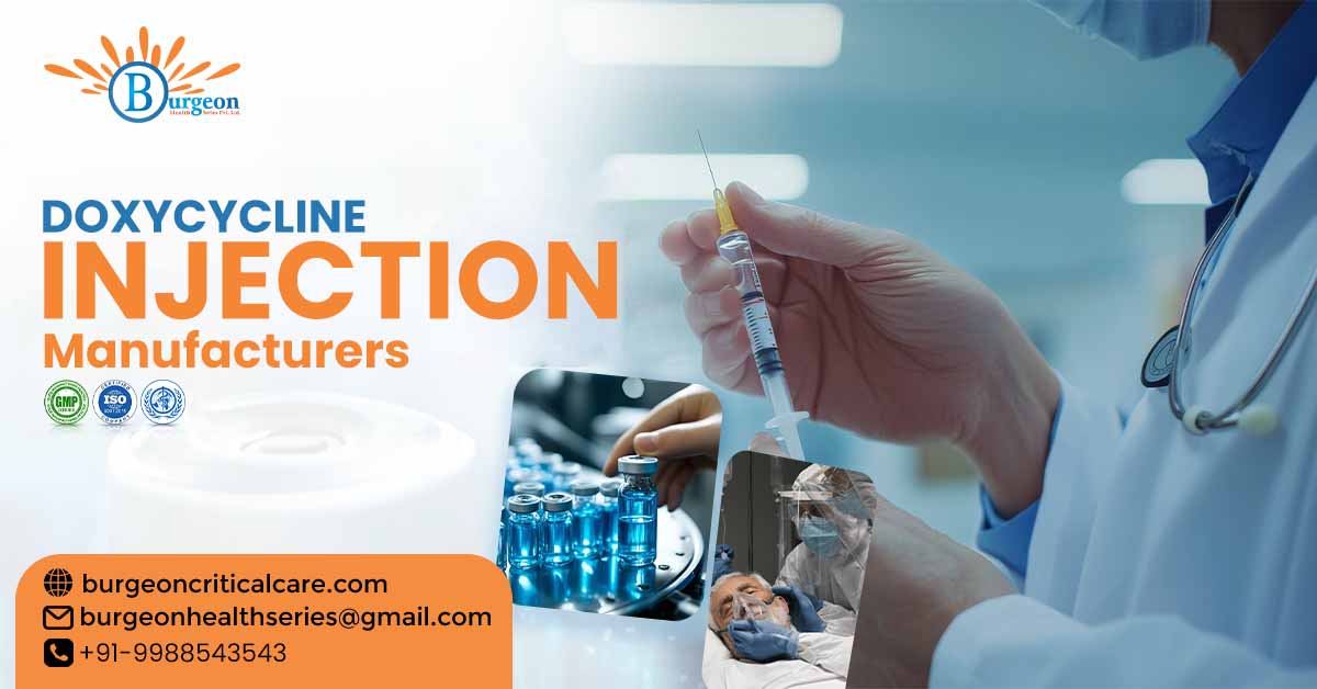 Doxycycline Injection Manufacturers - Burgeon Health Series
