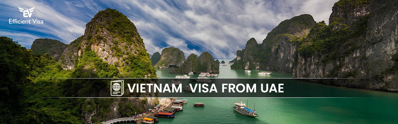 Vietnam Visa from Dubai, UAE 2026 - Apply eVisa online