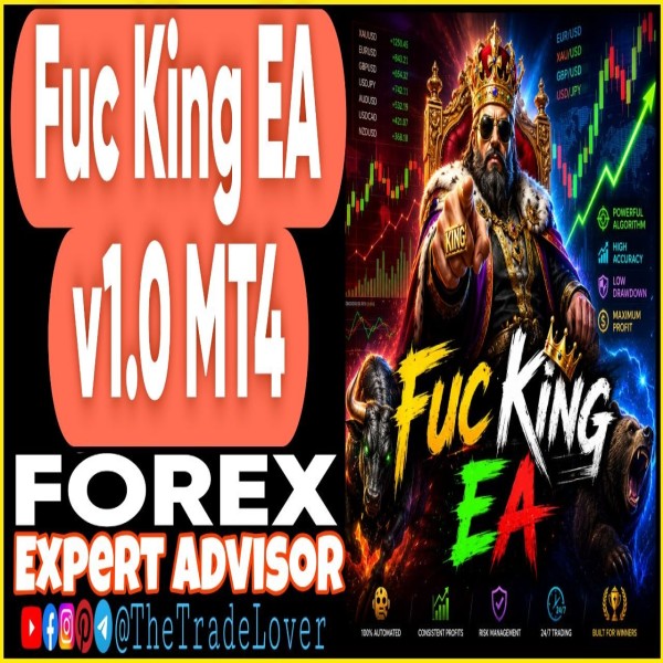 Fuc King EA v1.0 MQ4 Source Code (Works on Build 1471) | Forex Robot | MT4 Expert Advisor - The Trade Lovers
