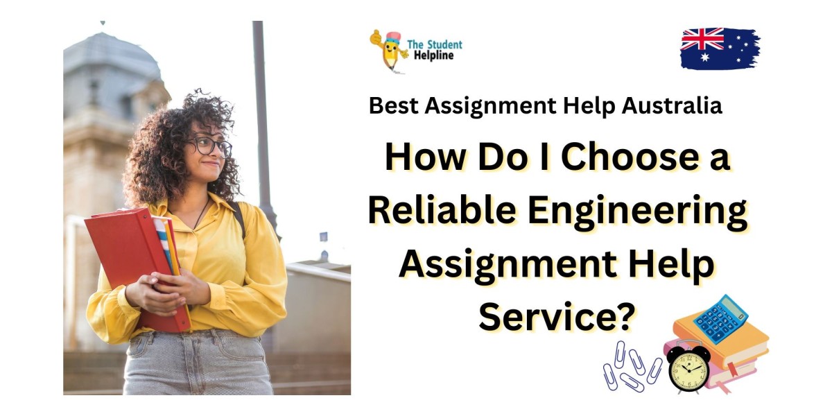 How Do I Choose a Reliable Engineering Assignment Help Service?