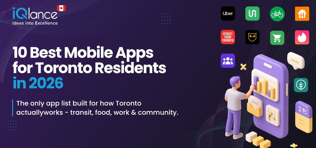 10 Must-Have Mobile Apps for Toronto Residents | iQlance