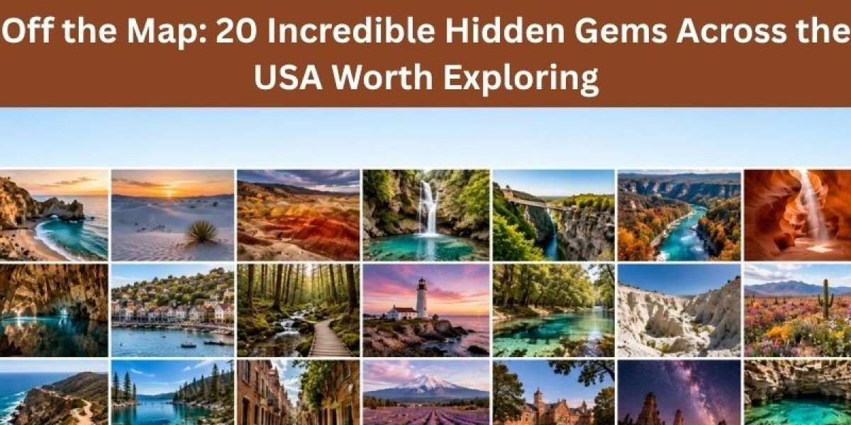 Off the Map: 20 Incredible Hidden Gems Across the USA Worth Exploring