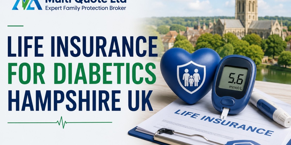 Life Insurance for Diabetics Hampshire UK: A Detailed Guide to Getting Covered