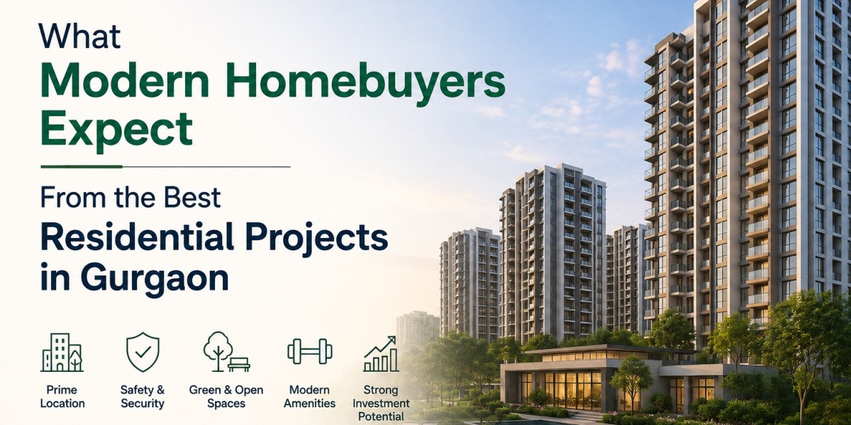 What Modern Homebuyers Expect From the Best Residential Projects in Gurgaon