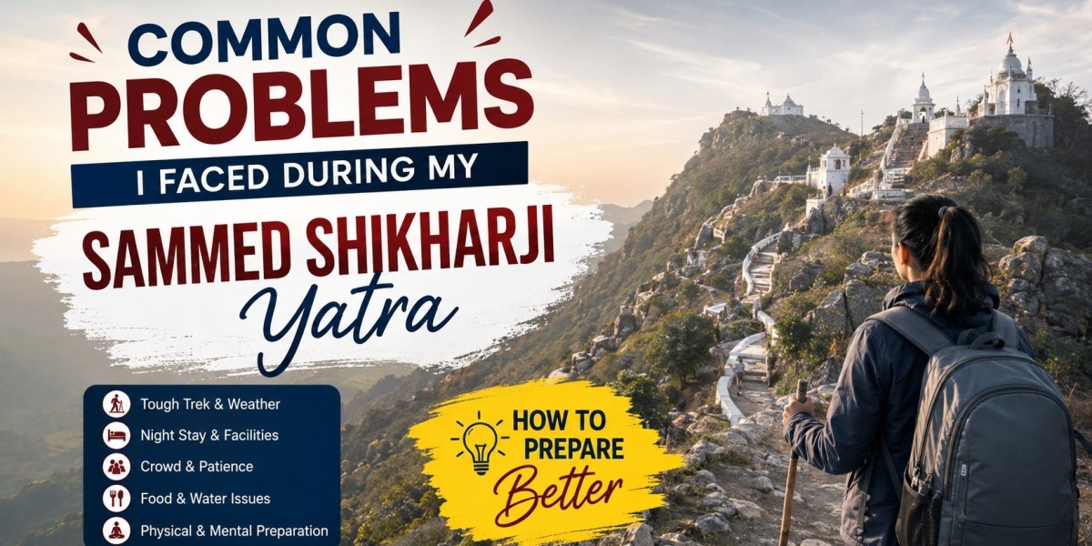 Common Problems I Faced During My Sammed Shikharji Yatra and How to Prepare Better
