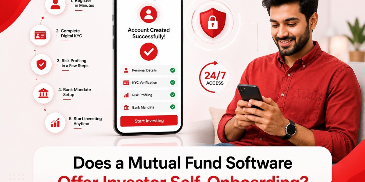 Does a Mutual Fund Software in India Offer Investor Self-Onboarding?