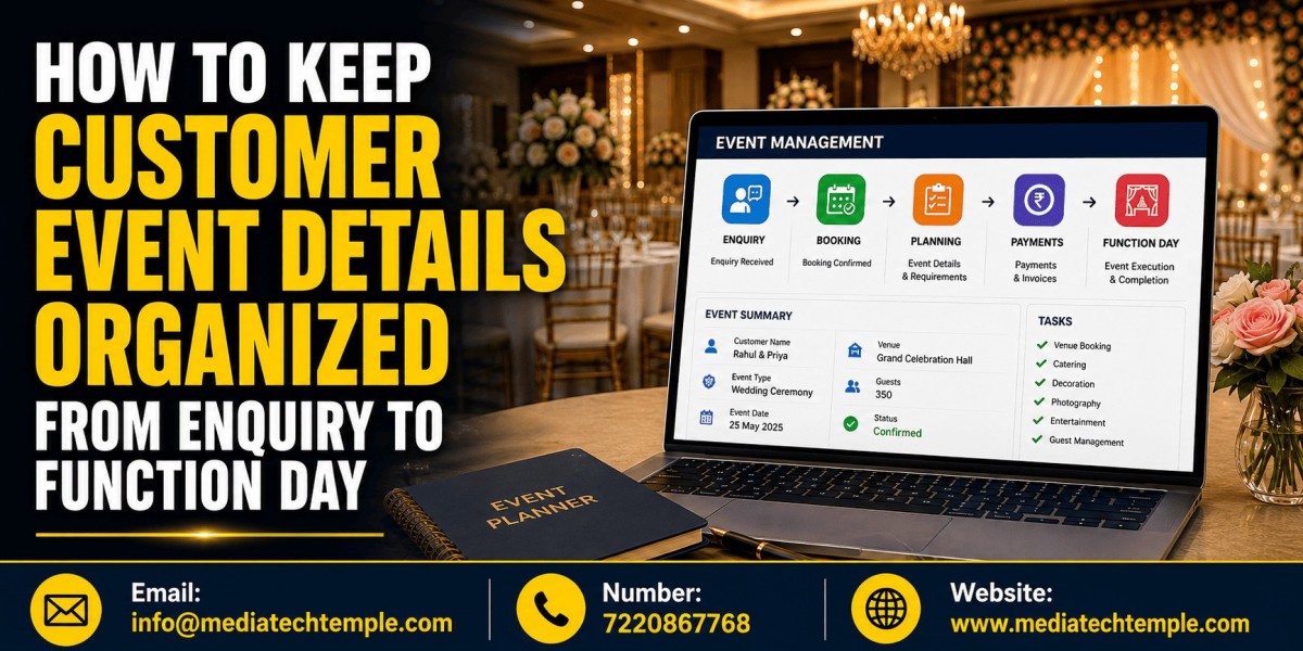 How to Keep Customer Event Details Organized from Enquiry to Function Day