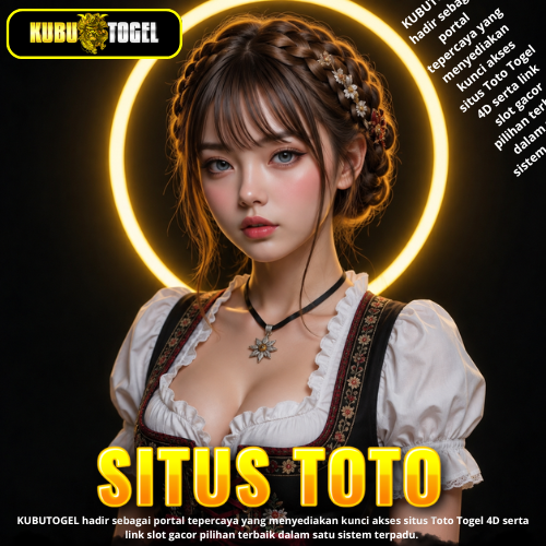 KUBUTOGEL | Broker Resmi Situs Toto Togel 4D & Bandar Toto Gacor Terpercaya