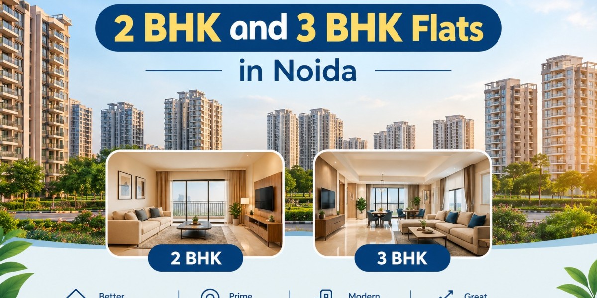 A Complete Guide to Choosing 2 BHK and 3 BHK Flats in Noida