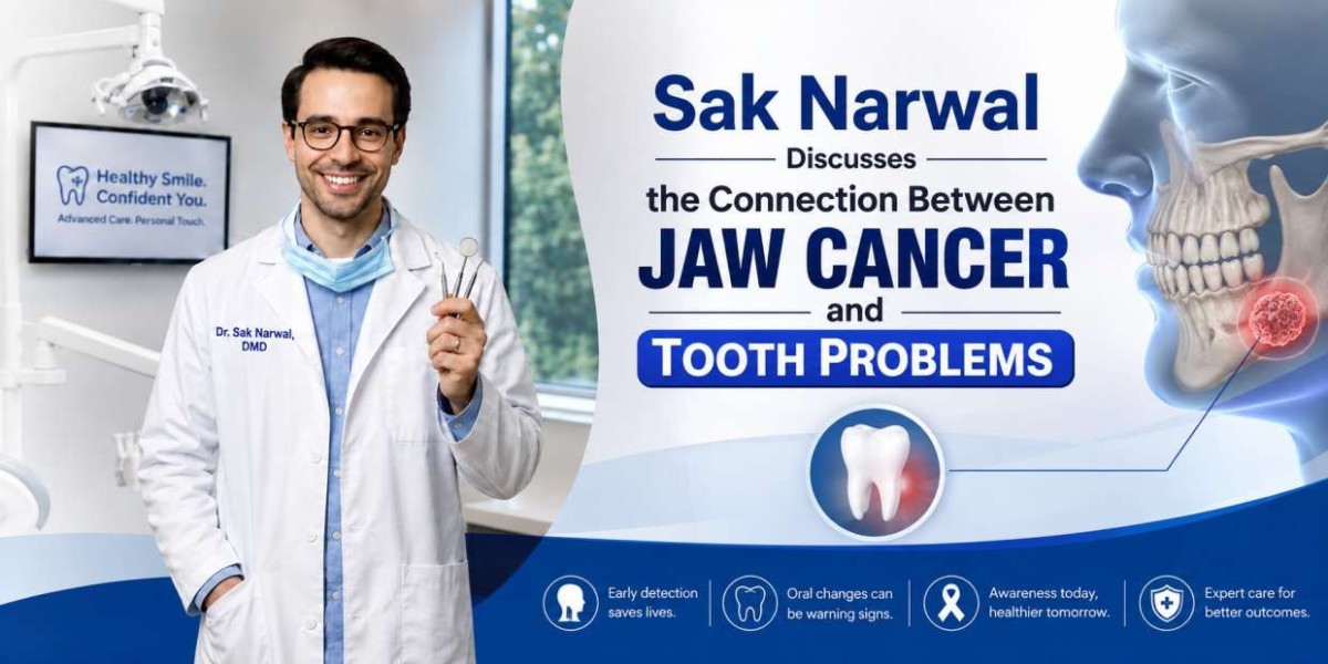 Sak Narwal Discusses the Connection Between Jaw Cancer and Tooth Problems