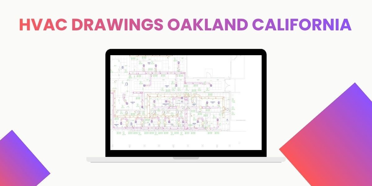 HVAC Drawings Oakland California: Accurate Design Solutions