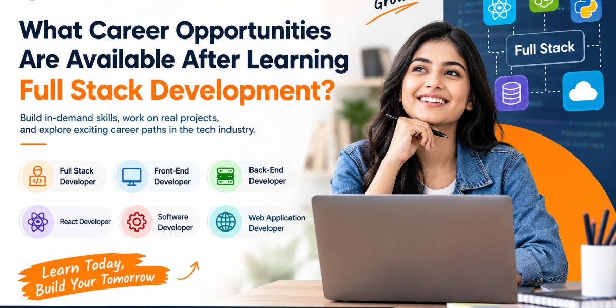 What Career Opportunities Are Available After Learning Full Stack Development?